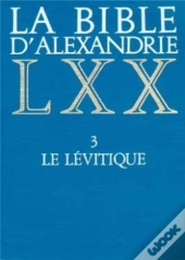 La Bible D'Alexandrie T.3 ; Le Lévitique