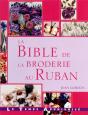 La Bible De La Broderie Au Ruban - Preview