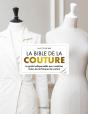 La Bible De La Couture : Le Guide Indispensable Pour Maîtriser Toutes Les Techniques De Couture - Preview