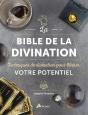 La Bible De La Divination : Techniques De Divination Pour Libérer Votre Potentiel - Preview