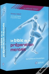 La Bible De La Préparation Mentale : La Méthode Target ; De La Théorie À La Pratique