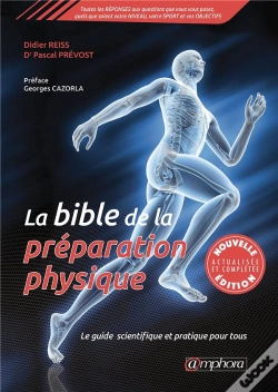 Capa do artigo La Bible De La Préparation Physique ; Le Guide Scientifique Et Pratique Pour Tous