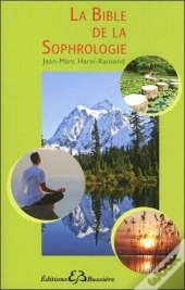La Bible De La Sophrologie