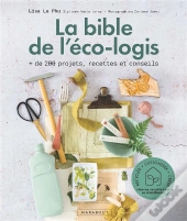 La Bible De L'Eco-Logis