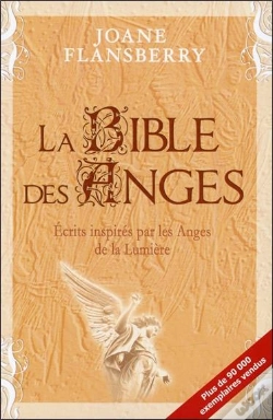 Capa do artigo La Bible Des Anges ; Comprendre Et Utiliser L'Influence Des Anges Dans Notre Vie