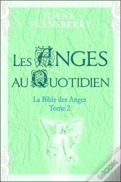 Capa do artigo La Bible Des Anges T.2 ; Les Anges Au Quotidien