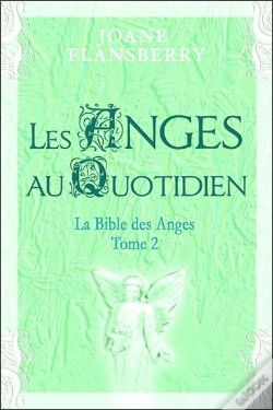 Capa do artigo La Bible Des Anges T.2 ; Les Anges Au Quotidien