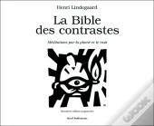 La Bible Des Contrastes ; Médiations Par La Plume Et Le Trait