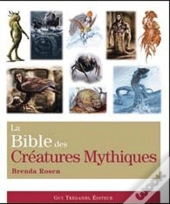 La Bible Des Créatures Mythiques