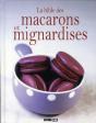 La Bible Des Macarons Et Mignardises - Preview