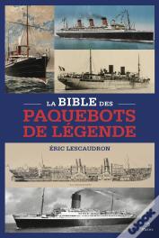 La Bible Des Paquebots De Légende