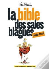 La Bible Des Sales Blagues - Tome 03