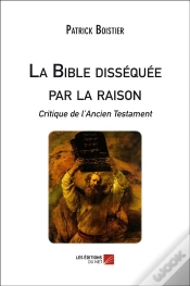 Capa do artigo La Bible Disséquée Par La Raison ; Critique De L