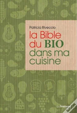 Capa do artigo La Bible Du Bio Dans Ma Cuisine