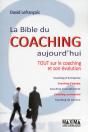 La Bible Du Coaching Aujourd'Hui ; Tout Sur Le Coaching Et Son Évolution - Preview