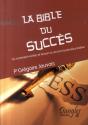 La Bible Du Succès ; Ou Comment Recréer Et Réussir Sa Vie Par La Pensée Positive - Preview