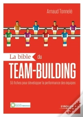 La Bible Du Team Building