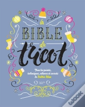 Capa do artigo La Bible Du Tricot ; Tous Les Points, Techniques, Astuces Et Secrets