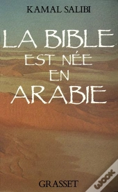 La Bible Est Née En Arabie