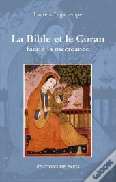 La Bible Et Le Coran Face À La Mécréance