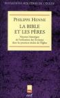 La Bible Et Les Peres De L'Eglise. Parcours Historique De L'Utilisation Des Ecritures Dans Les Premi - Preview
