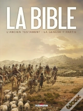La Bible, L'Ancien Testament ; La Genèse Tome 1