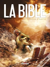 La Bible, L'Ancien Testament ; L'Exode Tome 2