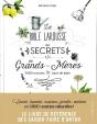 La Bible Larousse Des Secrets De Nos Grands-Meres - Preview