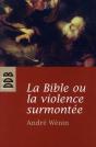 La Bible Ou La Violence Surmontée - Preview