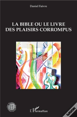 Capa do artigo La Bible Ou Le Livre Des Plaisirs Corrompus