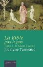 La Bible Pas À Pas Tome 1 ; D'Adam À Jacob - Preview