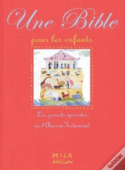 Capa do artigo La Bible Pour Les Enfants ; Les Grandes Épisodes De L'Ancien Testament