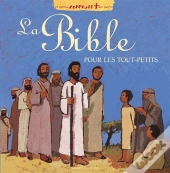 La Bible Pour Les Tout-Petits