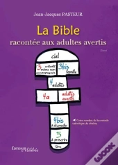 La Bible Racontee Aux Adultes Avertis