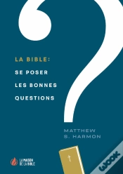 Capa do artigo La Bible: Se Poser Les Bonnes Questions
