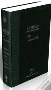 La Bible Segond 21 ; Vie Nouvelle