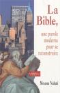 La Bible, Une Parole Moderne Pour Se Reconstruire - Preview