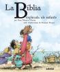 La Bíblia Explicada Als Infants, Per Rosa Navarro Durán - Preview