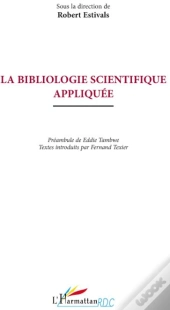 La Bibliologie Scientifique Appliquée