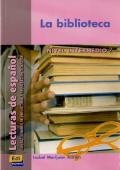 La Biblioteca ("Lecturas De Español") Nivel Intermedio 