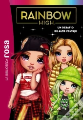 La Biblioteca Rosa. Rainbow High, 4. Un Desafío De Alto Voltaje