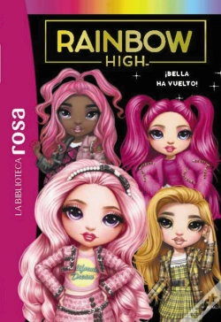Capa do artigo La Biblioteca Rosa. Rainbow High, 9. ¡Bella Ha Vuelto!