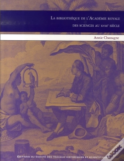 Capa do artigo La Bibliothèque De L'Académie Royale Des Sciences Au Xviii Siècle