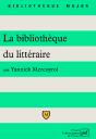 La Bibliothèque Du Littéraire (2e Édition) - Preview