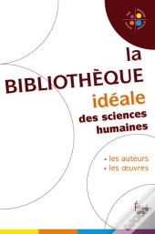 La Bibliothèque Idéale Des Sciences Humaines