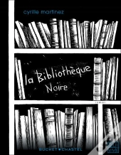La Bibliotheque Noire