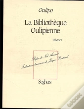 La Bibliotheque Oulipienne T.1