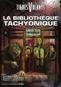 La Bibliothèque Tachyonique - Intégrale Cahiers 1 À 3 - Preview