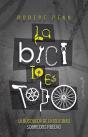La Bici Lo Es Todo - Preview