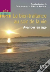 Capa do artigo La Bien-Traitance Au Soir De La Vie ; Avancer En Âge
